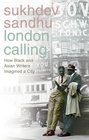 London Calling How Black and Asian Writers Imagined a City