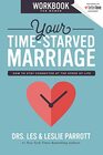 Your TimeStarved Marriage Workbook for Women How to Stay Connected at the Speed of Life