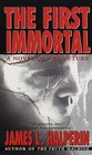 The First Immortal: A Novel Of The Future