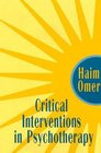Critical Interventions in Psychotherapy From Impasse to Turning Point