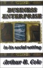 Business Enterprise in Its Social Setting