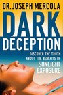 Dark Deception Discover the Truths About the Benefits of Sunlight Exposure