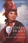 Joseph Brant, 1743-1807, Man of Two Worlds (Iroquois Book)