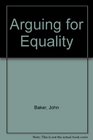 Arguing for Equality