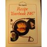 Recipe Yearbook 1987 Editors' Choice of Recipes from 1986