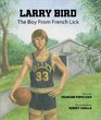 Larry Bird The Boy From French Lick