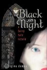 Black as Night A Fairy Tale Retold
