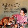 Myles  Otis A Story of Friendship