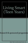 Living Smart Understanding Sexuality in the Teen Years / Book And Single Copy Teaching AIDS/Handouts