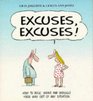 Excuses Excuses How to Duck Weave and Wriggle Out of Any Situation