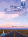 Writing to Communicate 1 Paragraphs