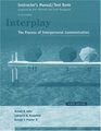 Interplay The Process of Interpersonal Communication/Instructors Manual and Test Bank