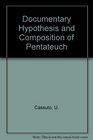 THE DOCUMENTARY HYPOTHESIS and the Composition of the Pentateuch eight lectures