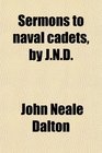 Sermons to naval cadets by JND