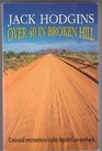 Over Forty in Broken Hill  Unusual Encounters in the Australian Outback