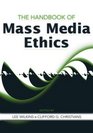 Handbook of Media Ethics