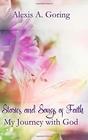 Stories and Songs of Faith My Journey with God