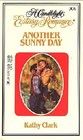 Another Sunny Day (Candlelight Ecstasy Romance, No 306)