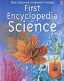 The Usborne Internet-linked First Encyclopedia of Science (Usborne First Encyclopedias)