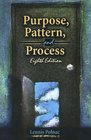 Purpose Pattern and Process