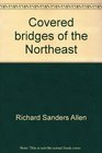 Covered bridges of the Northeast