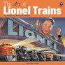 The Art of Lionel Trains: Toy Trains and American Dreams