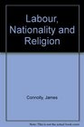 LabourNationality and Religion