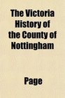 The Victoria History of the County of Nottingham
