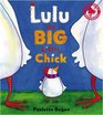 Lulu the Big Little Chick