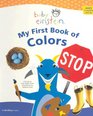 Baby Einstein: My First Book of Colors (Baby Einstein)