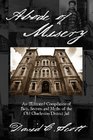 Abode of Misery An Illustrated Compilation of Facts Secrets and Myths of the Old Charleston District Jail