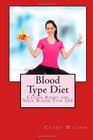 Blood Type Diet Eating Right for Your Blood Type 101