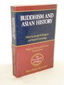 Buddhism and Asian History