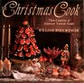 The Christmas Cook Three Centuries of American Yuletide Sweets