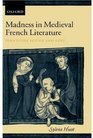 Madness in Medieval French Literature Identities Found and Lost