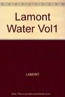 Lamont Water Vol1