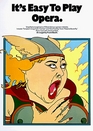 Its Easy to Play Opera