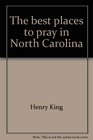 The best places to pray in North Carolina
