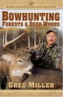 Bowhunting Forests  Deep Woods