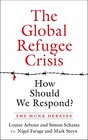 The Global Refugee Crisis How Should We Respond The Munk Debates