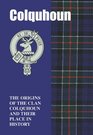 Colquhoun The Origins of the Clan Colquhoun and Their Place in History