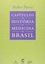 Capitulos Da Historia Da Medicina No Brasil