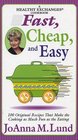 A Healthy Exchanges Cookbook: Fast, Cheap, and Easy