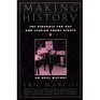 Making History The Struggle for Gay and Lesbian Equal Rights  19451990  An Oral History