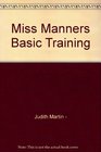 Miss Manners Basic Training