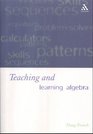 Teaching and Learning Algebra
