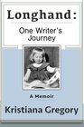 Longhand One Writer's Journey