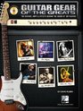 Guitar Gear Of The Greats The Guitars Amps and Effects Behind the Sound of 100 Players