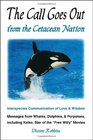The Call Goes Out from the Cetacean Nation Interspecies Communication