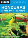 Moon Honduras and the Bay Islands